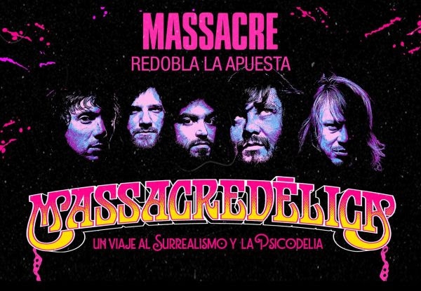 Massacre presenta "Massacredélica, Surrealismo & Psicodelia"! 19 de mayo, Teatro Gran Rivadavia!