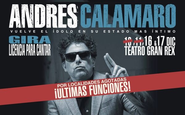 Andrés Calamaro: Por localidades agotadas dos nuevas funciones en el Teatro Gran Rex.
