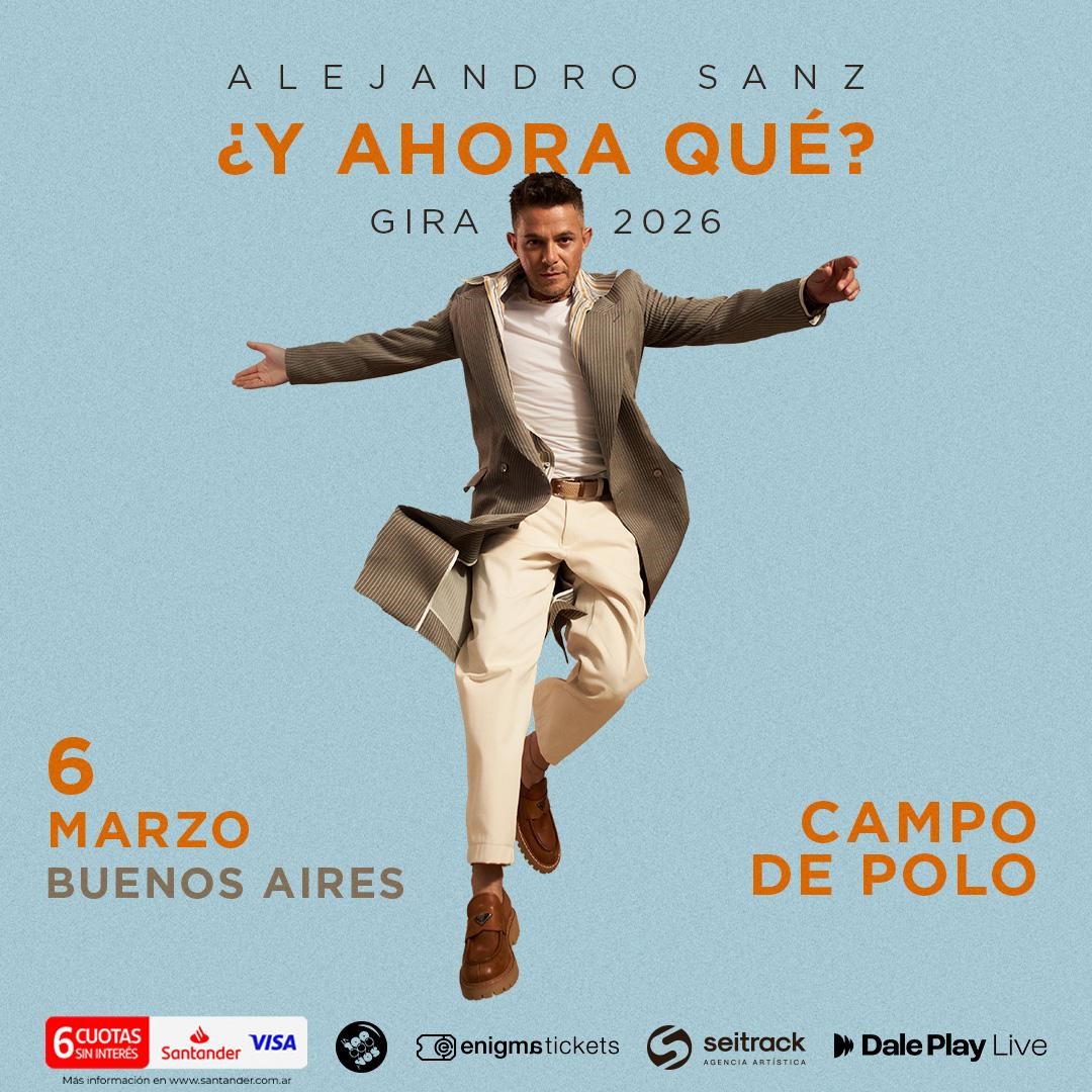 Alejandro Sanz: todo lo que tenés que saber sobre su show en Argentina