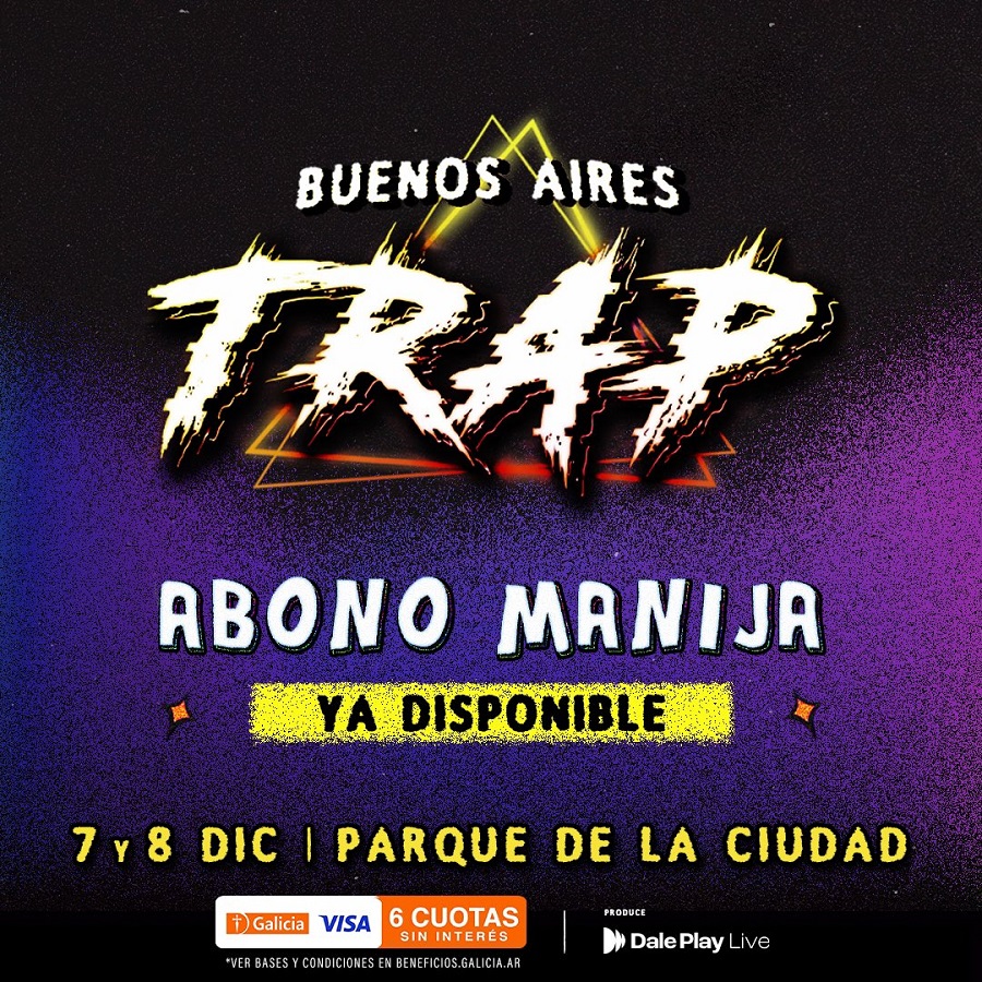 Buenos Aires Trap ¡comienza la venta general para el abono manija!