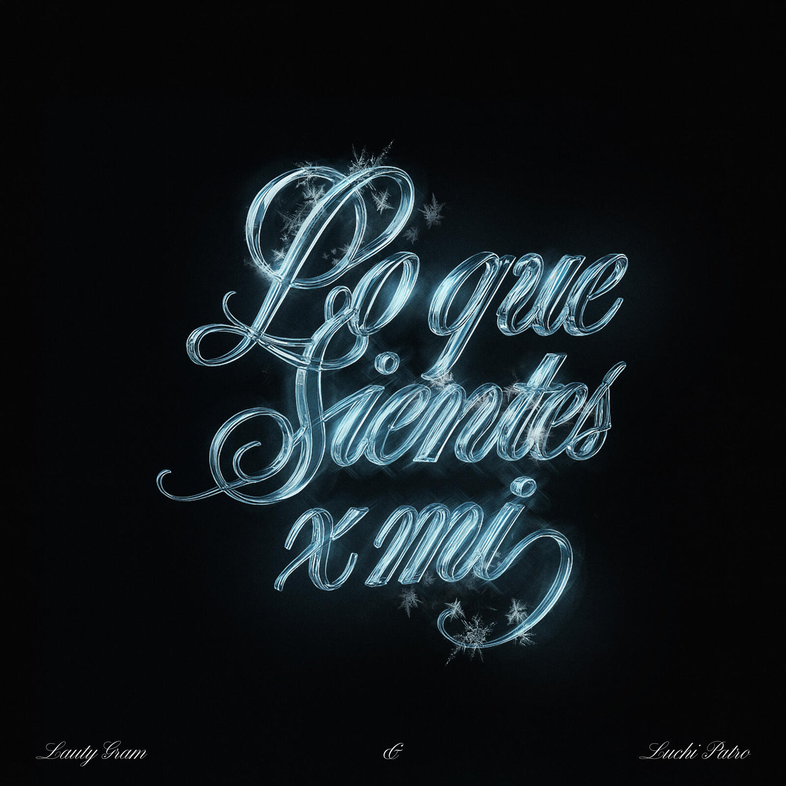 Lauty Gram junto a Luchi estrenan &quot;Lo que sientes x mi&quot;, una declaración de amor musical muy esperada