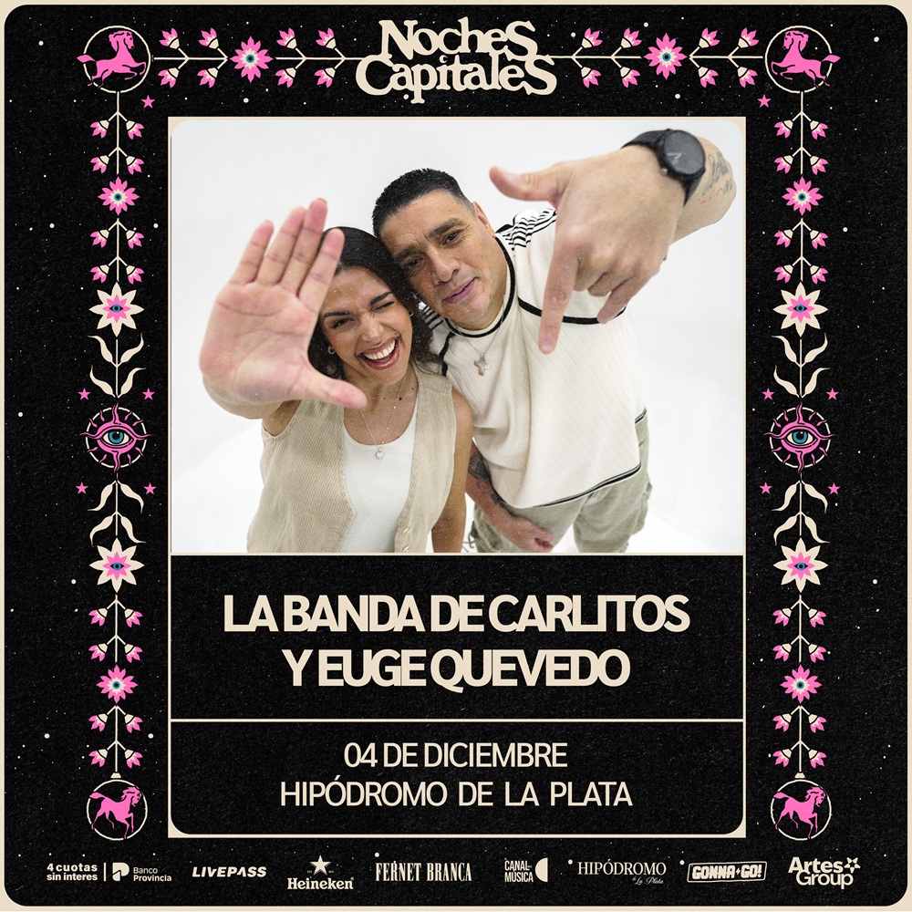 Noches Capitales 2026 presenta a La Banda de Carlitos y Euge Quevedo