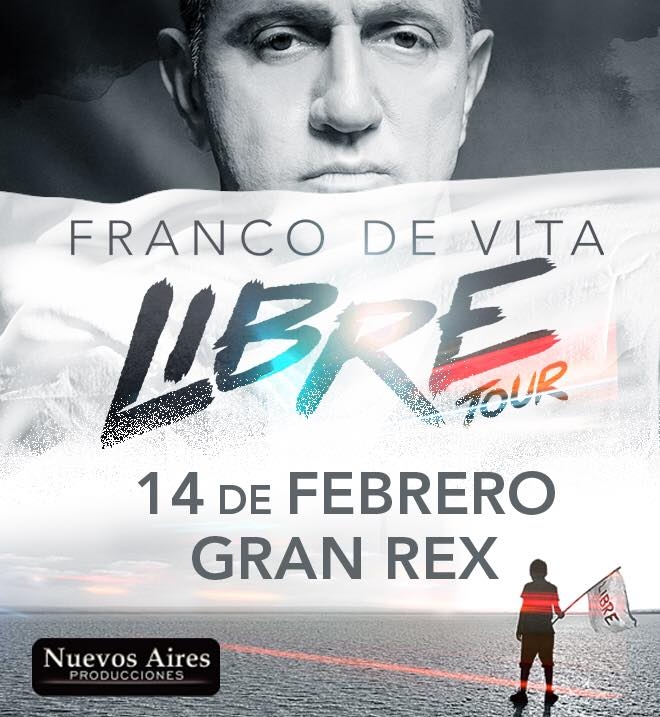 Franco De Vita llega a la Argentina con "Libre Tour", 14 de Febrero en Teatro Gran Rex!