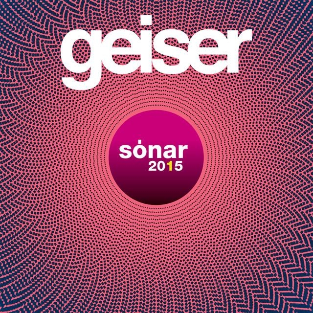 "SÓNAR 2015" por Javier Zuker, nuevo compilado de Geiser Discos.
