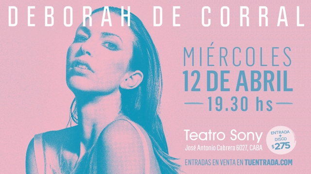 Deborah De Corral presenta "Piel" su nuevo álbum! 12 de abril en Teatro Sony!