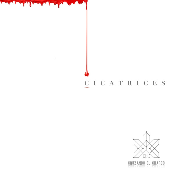 Cruzando El Charco presenta su nuevo disco &quot;Cicatrices&quot;. ¡Ya Disponible!