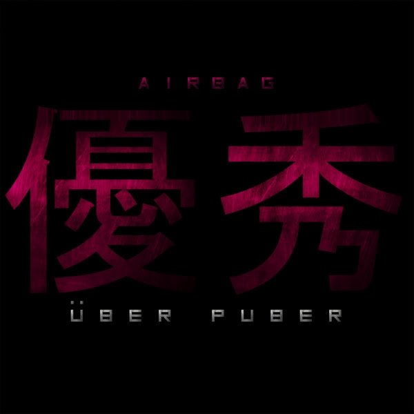 Airbag presenta "Über Puber", un anticipo de su nuevo disco que será lanzado en 2020!
