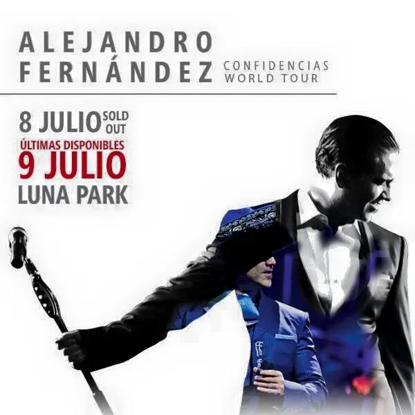 ALEJANDRO FERNÁNDEZ en Argentina! 8/7 SOLD OUT, 9/7 últimas entradas disponibles!