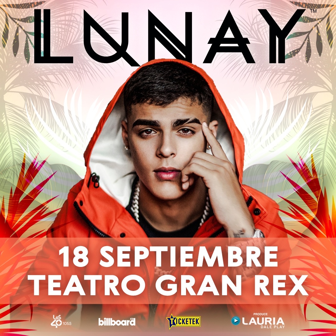 LUNAY, por primera vez en Argentina! 18 de Septiembre, Teatro Gran Rex!