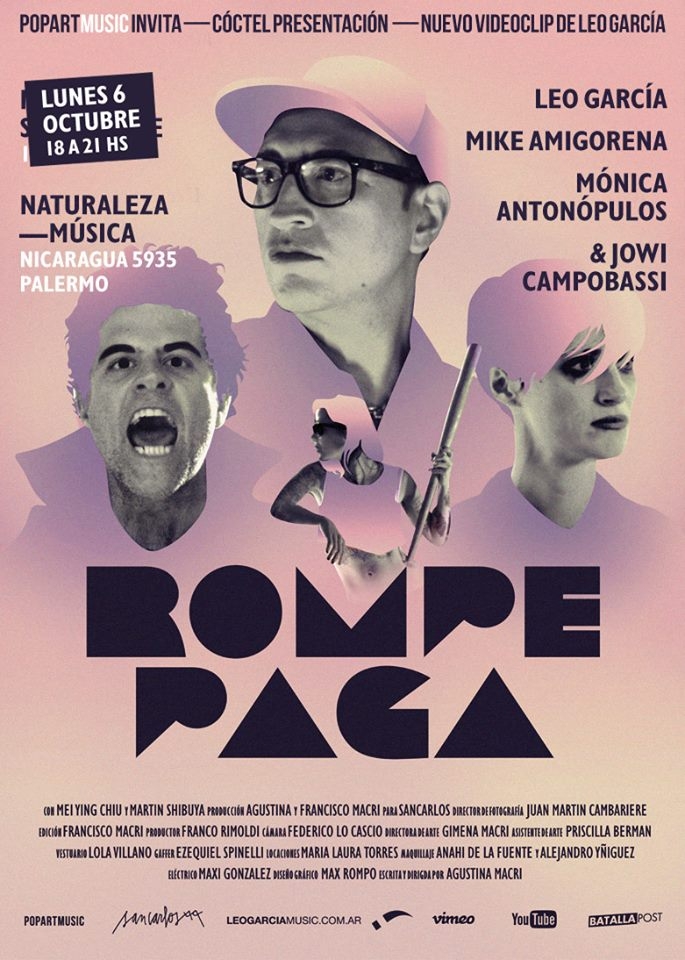 Leo García estrena nuevo video, "Rompe Paga", con Mike Amigorena, Mónica Antonópulos y Jowi Campobassi.