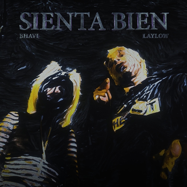 BHAVI se une al rapero francés Laylow en su nuevo single y video "Sienta Bien"
