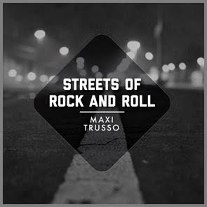 Maxi Trusso presenta 'Streets of Rock And Roll'