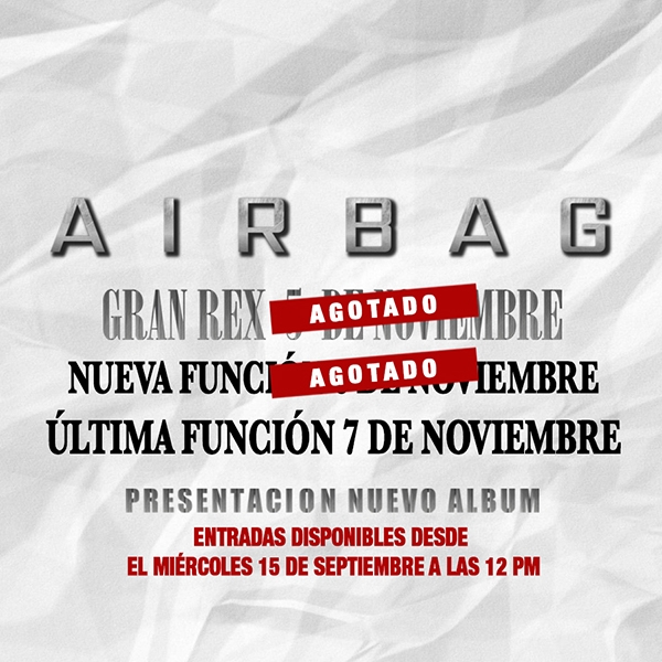 Por entradas agotadas, AIRBAG suma una tercera y última función: 7 de noviembre Teatro Gran Rex!