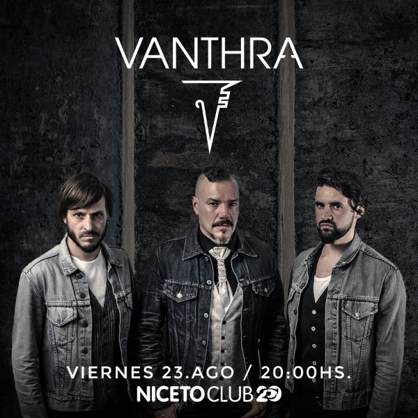 Vanthra anunció su segundo show en Niceto Club!