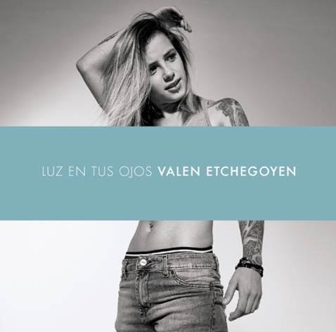 Valen Etchegoyen presenta "Luz en Tus Ojos" su nuevo single y video