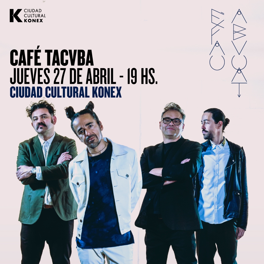 Café Tacvba en Argentina, 27 de abril en vivo en el Konex!
