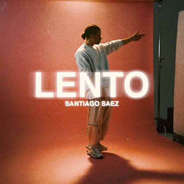 Santiago Saez presenta "Lento", nuevo single y video!